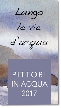 LUNGO LE VIA D’ACQUA - Collettiva degli artisti